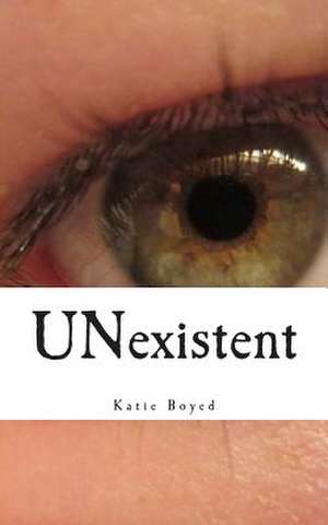 Unexistent de Katie Boyed