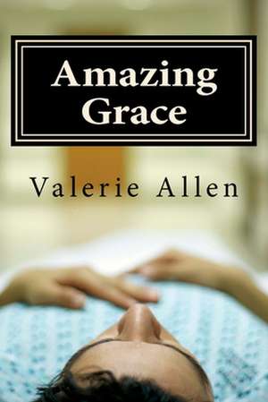 Amazing Grace de Valerie Allen