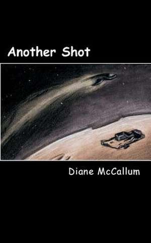 Another Shot de Diane McCallum