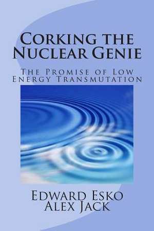 Corking the Nuclear Genie de Edward Esko