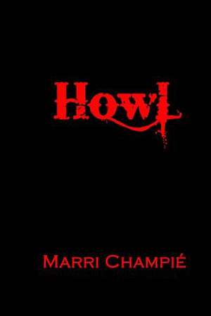 Howl de Marri Champie