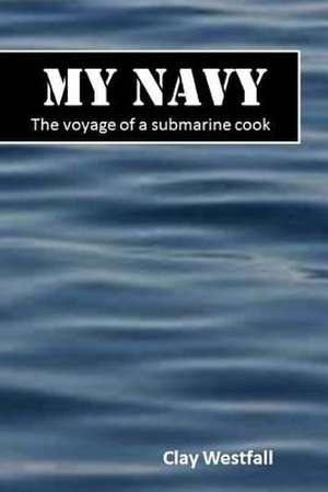 My Navy de Clay Westfall