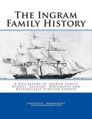 The Ingram Family History de Ingram Books