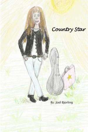 Country Star de Joel Bjorling