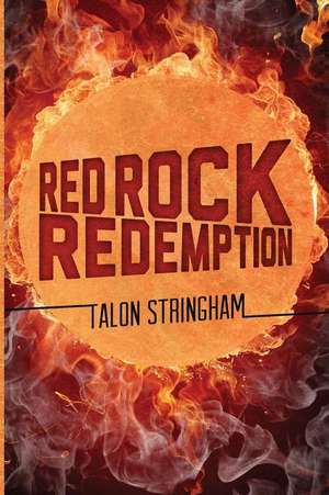 Red Rock Redemption de Talon Stringham