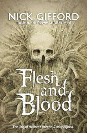 Flesh and Blood de Nick Gifford