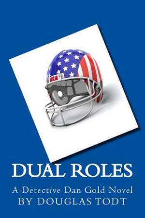 Dual Roles de Douglas Todt