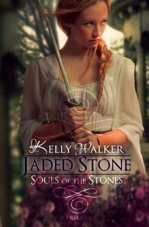 Jaded Stone de Kelly Walker