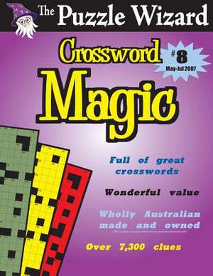 Crossword Magic No. 8 de The Puzzle Wizard