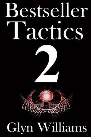 Bestseller Tactics 2 de Glyn Williams