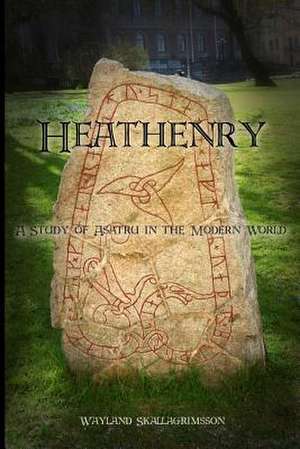 Heathenry de Wayland Skallagrimsson