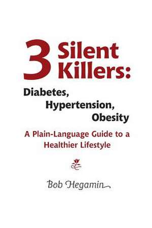 Three Silent Killers de Bob Hegamin