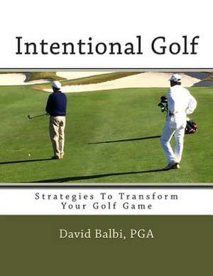 Intentional Golf de David Balbi