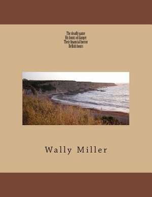 The Deadly Game de Wally Miller