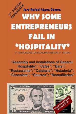 Why Some Entrepreneurs Fail in Hospitality de Jose Rafael Lopez Gomez