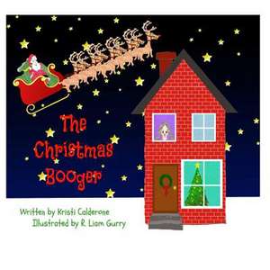 The Christmas Booger de Kristi Calderone