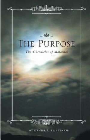 The Purpose de MR Daniel L. Sweetnam