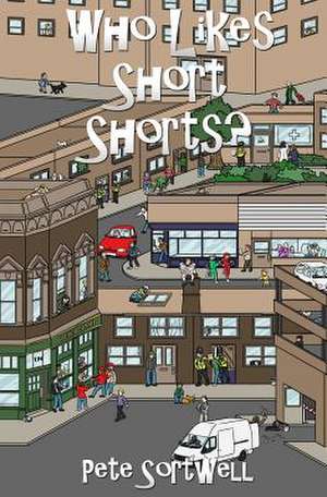 Who Likes Short Shorts? de Pete Sortwell