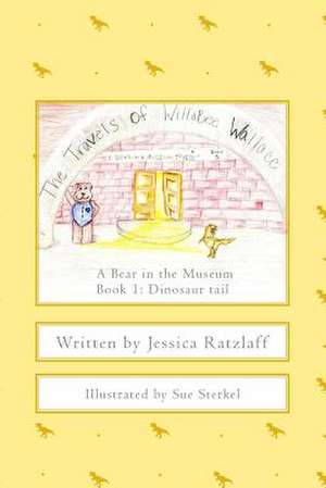 The Travels of Willobee Wallace de Jessica Ratzlaff