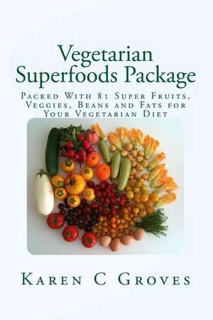 Vegetarian Superfoods Package de Karen C. Groves