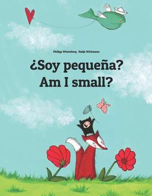 Soy Pequena? Am I Small? de Philipp Winterberg