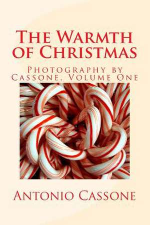 The Warmth of Christmas de Antonio Cassone