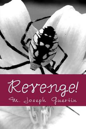 Revenge! de M. Joseph Guertin