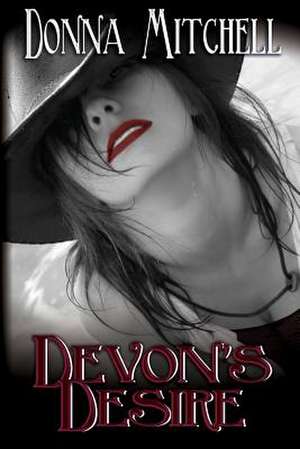 Devon's Desire de Mrs Donna L. Mitchell