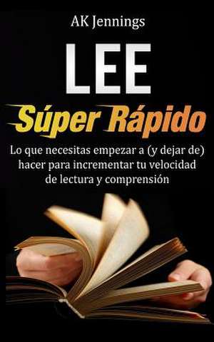 Lee Super Rapido de Ak Jennings