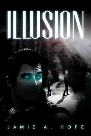 Illusion de Jamie a. Hope