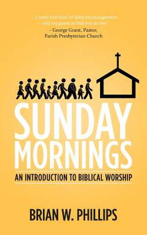 Sunday Mornings de Brian W. Phillips