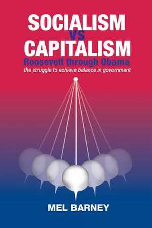 Socialism Vs Capitalism de MR George Melvin Barney