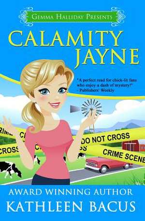 Calamity Jayne de Kathleen Bacus