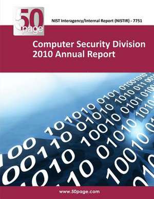 Computer Security Division 2010 Annual Report de Nist