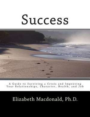 Success de Elizabeth MacDonald Ph. D.