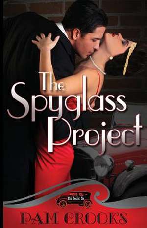 The Spyglass Project de Pam Crooks