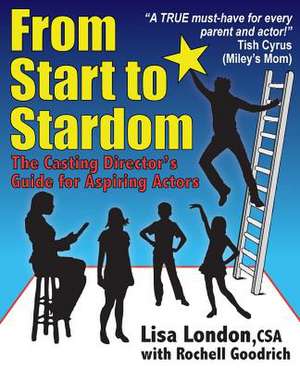 From Start to Stardom de Csa MS Lisa London