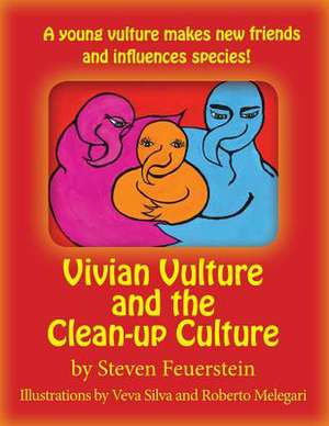 Vivian Vulture and the Cleanup Culture de Steven Feuerstein