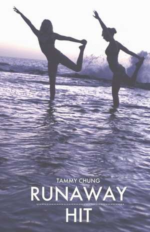 Runaway Hit de Tammy Chung