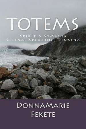 Totems de Donnamarie Fekete