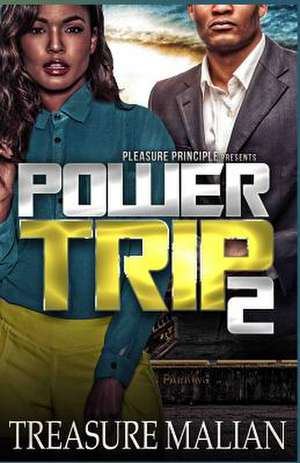 Power Trip 2 de Treasure Malian