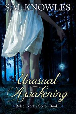 Unusual Awakening de S. M. Knowles