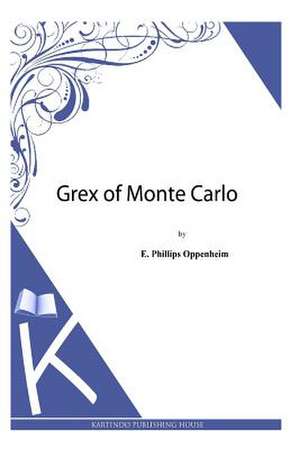 Grex of Monte Carlo de E. Phillips Oppenheim