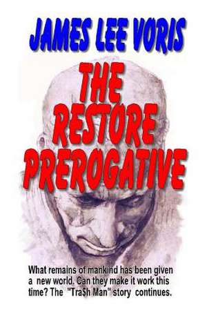 The Restore Prerogative de James Lee Voris