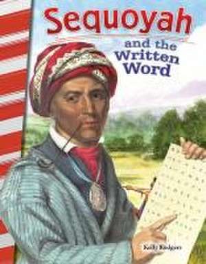 Sequoyah and the Written Word (Georgia) de Kelly Rodgers