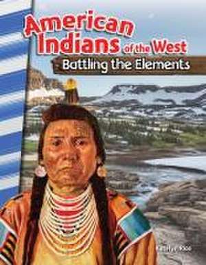 American Indians of the West de Katelyn Rice