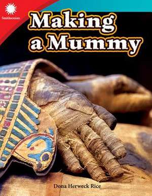 Making a Mummy (Grade 3) de Dona Rice