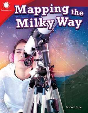 Mapping the Milky Way (Grade 3) de Nicole Sipe