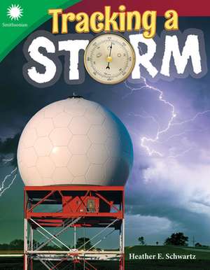 Tracking a Storm de Heather Schwartz