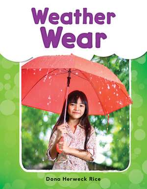 Weather Wear de Dona Herweck Rice